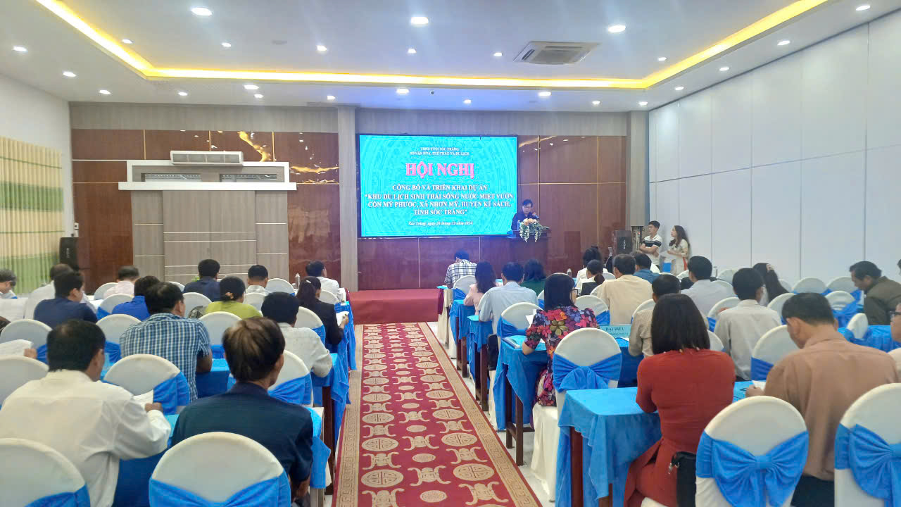 Hội nghị công bố và triển khai Dự án "Khu Du lịch sinh thái sông nước miệt vườn Công Mỹ Phước, xã Nhơn Mỹ, huyện Kế Sách, tỉnh Sóc Trăng"